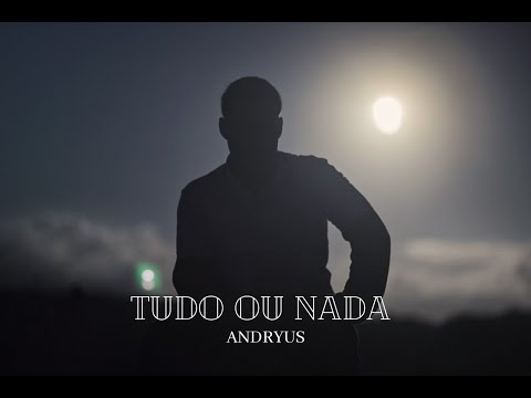 Andryus - Tudo ou Nada (Dir. Jinkuang)