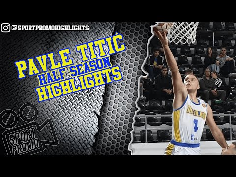 Pavle Titić #4 || KK Milenijum || Half Season Highlights