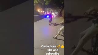 cycle horn 📯👍 like and subscribe