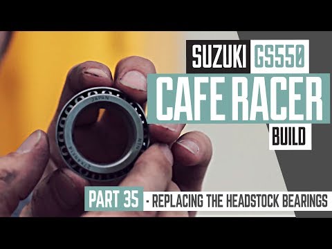 Cafe Racer Build 35, Suzuki GS550 Replacing the headstock bearings