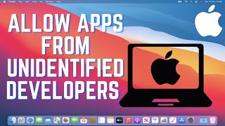 How to Allow Apps from Unidentified Developers On your Mac