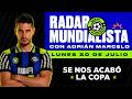 EL ADIÓS RADAR Mundialista Con Adrián Marcelo