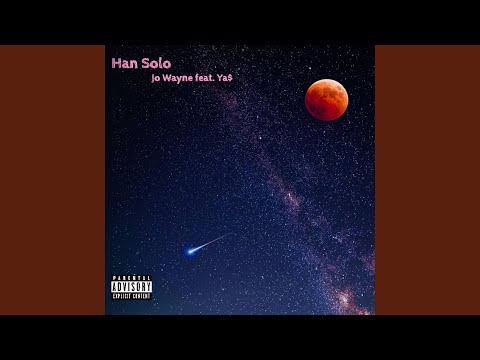 Han Solo (feat. Ya$)