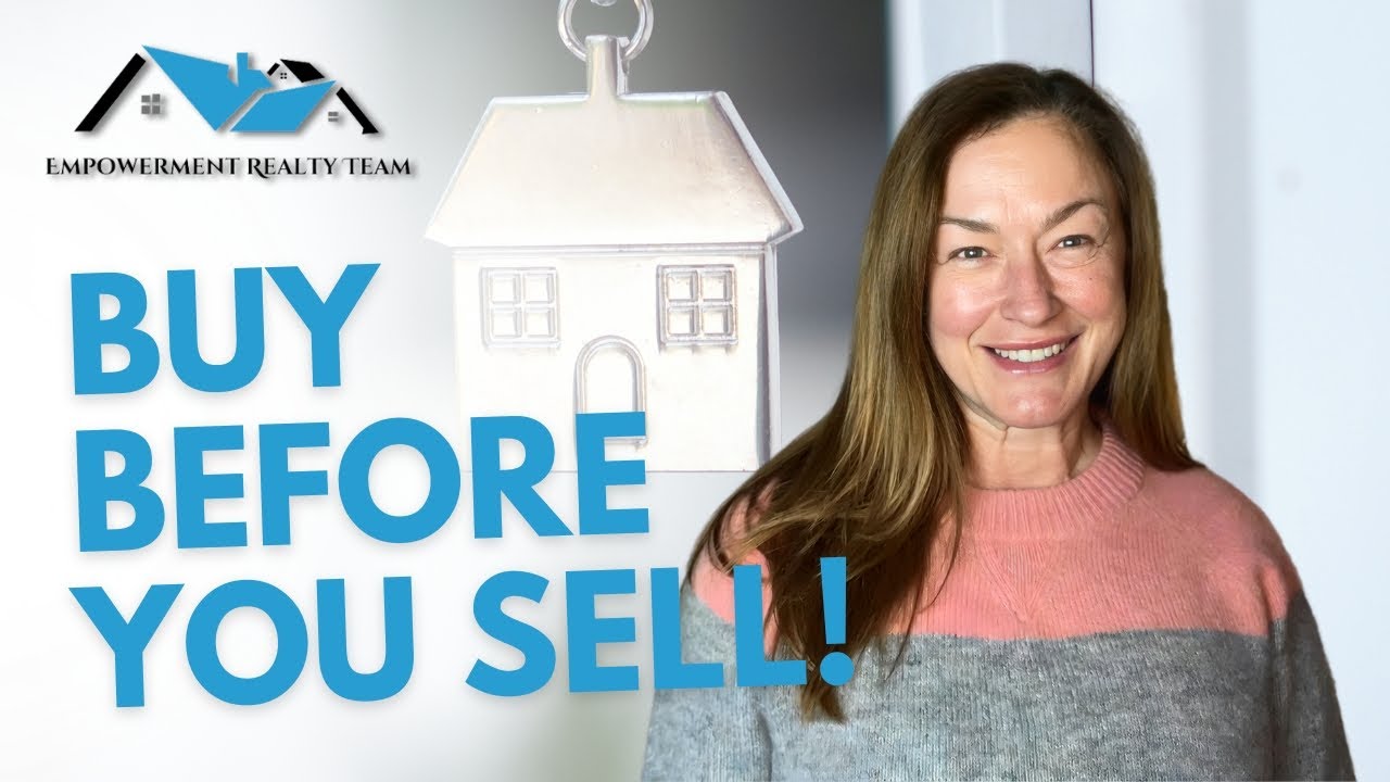 What’s The Best Way To Buy a Home Before Selling? 
