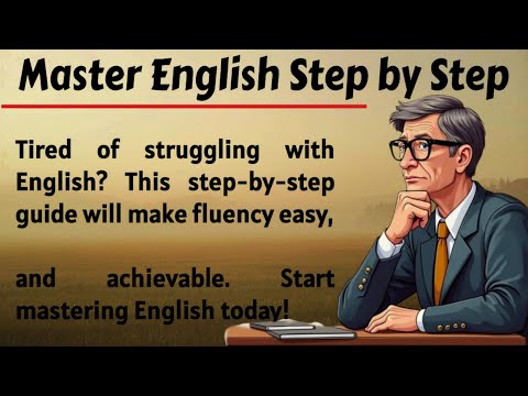 ステップバイステップで英語をマスターしよう || グレードリーダー || 初心者向け強力なヒント || 英語力向上✅ (Master English Step by Step || Graded Reader || Powerful Tips for Beginners || Improve Your English✅)