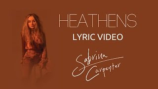 Sabrina Carpenter - Heathens (Lyric Video)