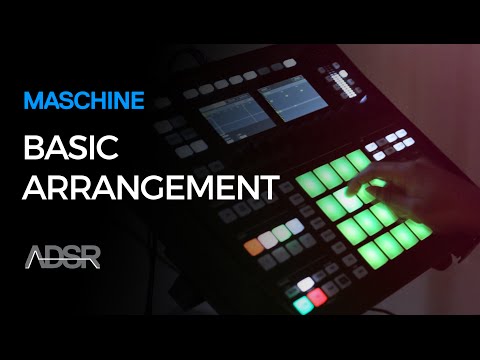 Maschine - How to start building a track from a visual arrangement