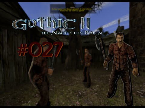 Let´s Play Gothic II DNdR Minimod Balance 027 – Attila
