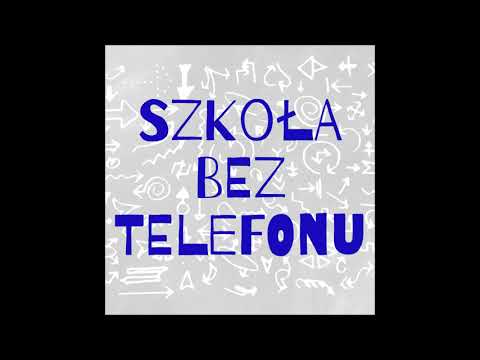 SZKOŁA BEZ TELEFONU - KRZYSZTOF KLESZCZ & OLGA