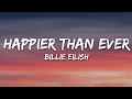 Billie Eilish Happier Than Ever Lyrics
