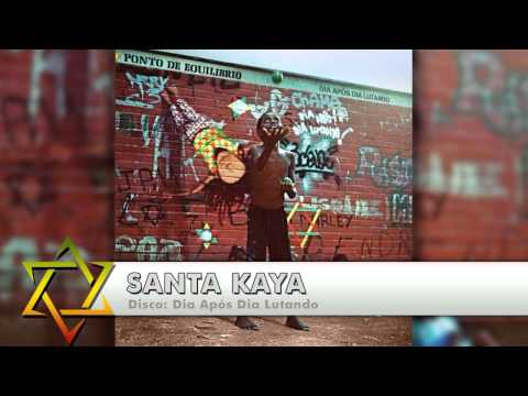Santa Kaya - Ponto De Equilibrio