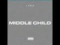 [1 hour] Middle Child - J. Cole