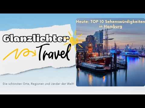 Top 10 Sehenswürdigkeiten in Hamburg