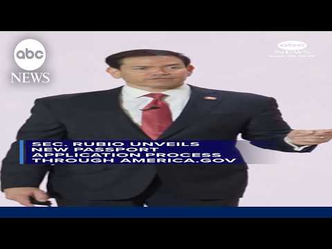 Sec. Rubio unveils new passport application process through America.gov