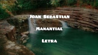 Joan Sebastian • Manantial • Letra
