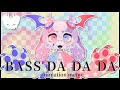 Bass Da Da Da ANIMATION MEME 10K SPECIAL WUJUU