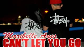 Can&#39;t Let You Go - Maribelle Anes (Lyrics in Description)