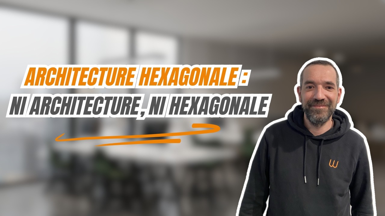 Architecture hexagonale : ni architecture, ni hexagonale