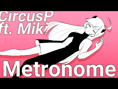 【SF-A2 Miki】 Metronome / CircusP