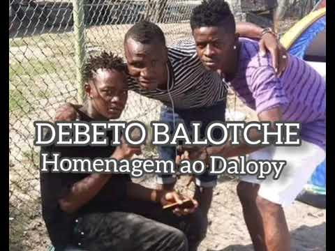 Homenagem Ao Dalopy - Debebto Baloché (Prod. Dj Loydef)