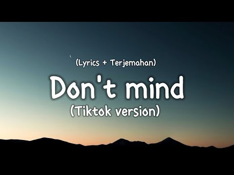 Kent Jones - Don't Mind (SICKICK VERSION) (Tiktok version) [Lyrics + Terjemahan]