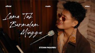 Lirik Lagu Lama Tak Bertemu Minggu - Stevan Pasaribu: Lama Diriku Tak Bermalam Minggu Trus Menunggu