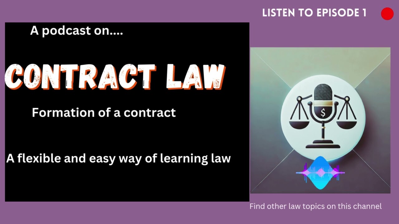 Introduction to UK Contract Law (Episode 1)