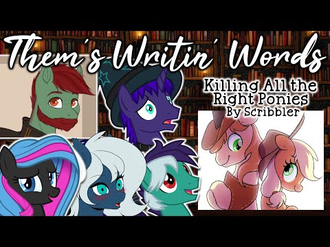 Them's Writin' Words - Fanfic Review Podcast: Ep20: 'Killing All the Right Ponies' (romance/tragedy)
