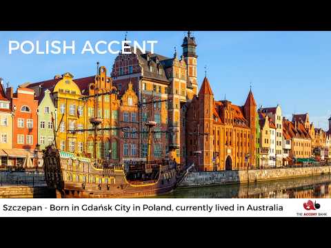 Gdansk Polish accent with British and Australian influence