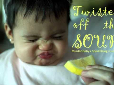 MURDAH BABY x SPARKDAWG x JULY2FLY - TWISTED OFF THE SOUR