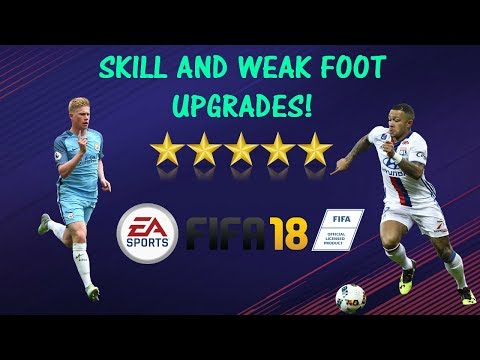 SKILL AND WEAKFOOT UPGRADES!- FIFA 18