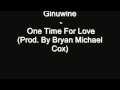 Ginuwine- One Time For Love lyrics NEW
