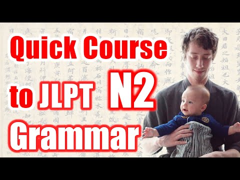 All JLPT N2 Grammar - Quick Japanese