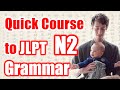 All JLPT N2 Grammar - Quick Japanese