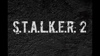 S.T.A.L.K.E.R 2