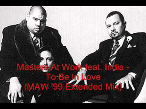 Masters At Work feat. India - To Be In Love (MAW '99 Extended Mix)