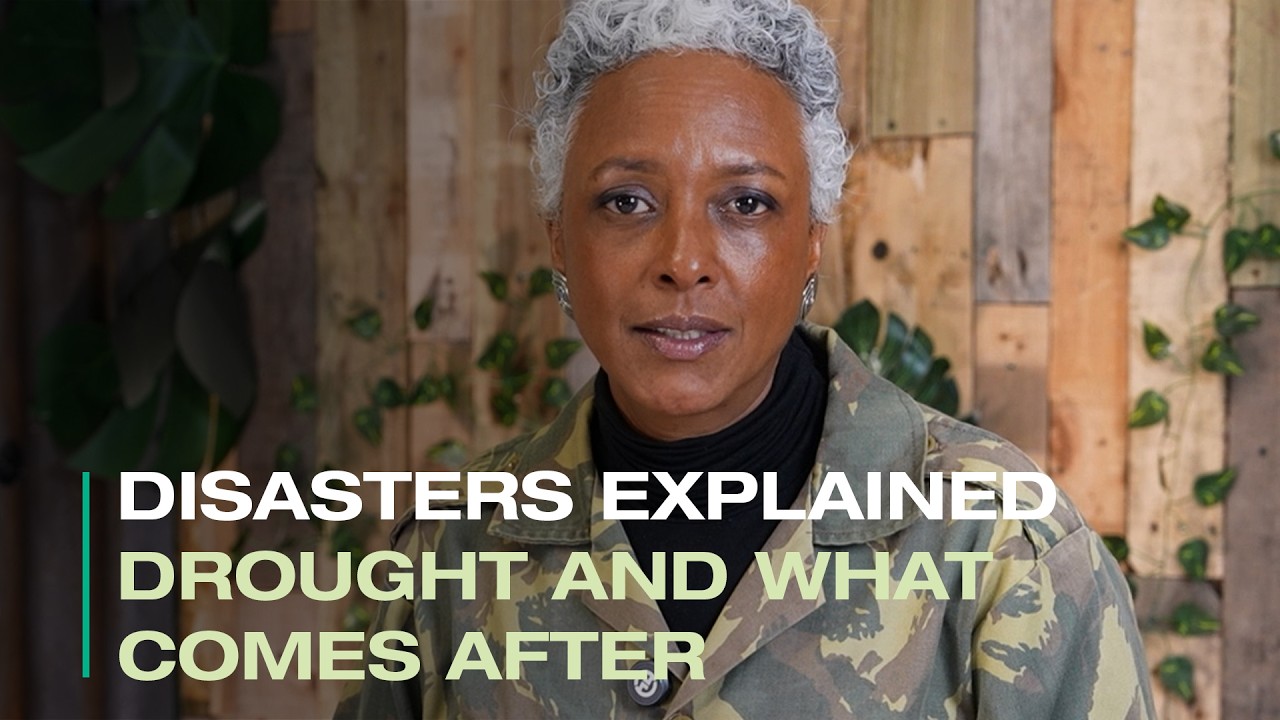 Disasters Explained | Droughts and what comes after