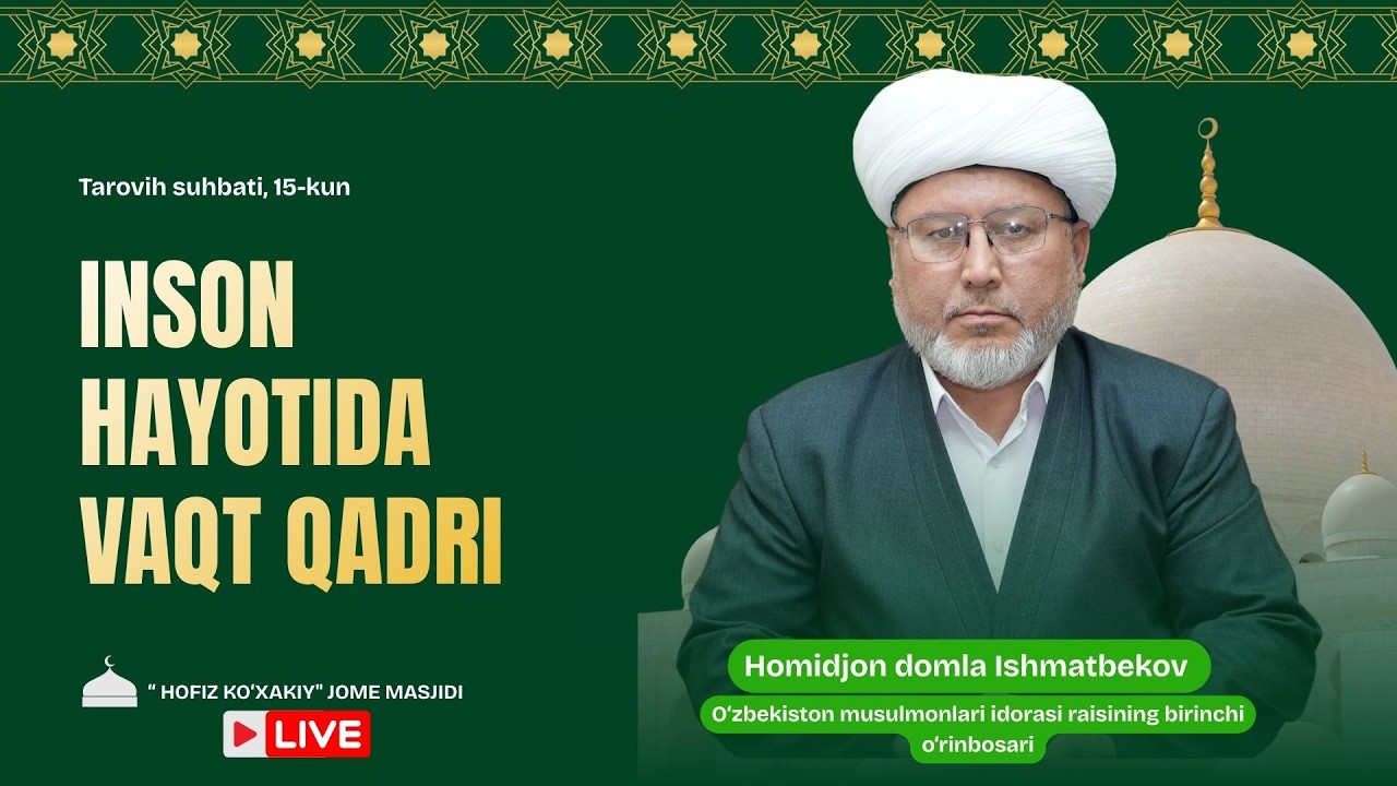 JONLI: Inson hayotida vaqt qadri, Tarovih suhbati, 15-kun 04.03.2026