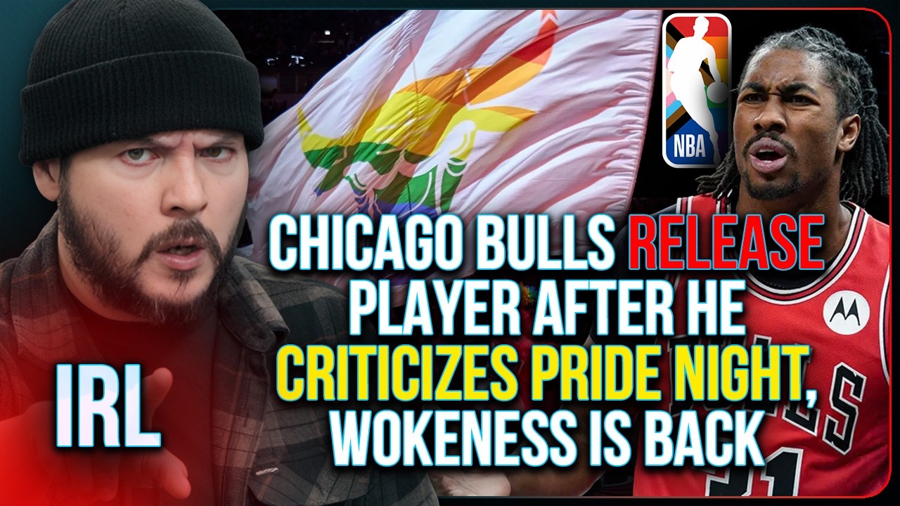 Chicago Bulls RELEASE Player After He Criticizes Pride Night, Wokeness Is Back