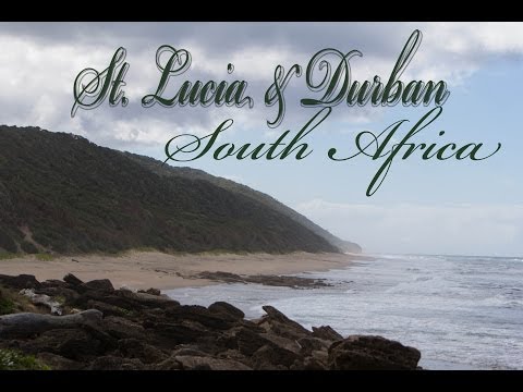 St Lucia and Durban, South Africa