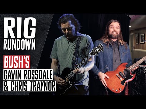 Bush Rig Rundown Guitar Gear Tour with Gavin Rossdale & Chris Traynor [2023]