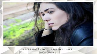 Lucas Nord - Don't Need Your Love