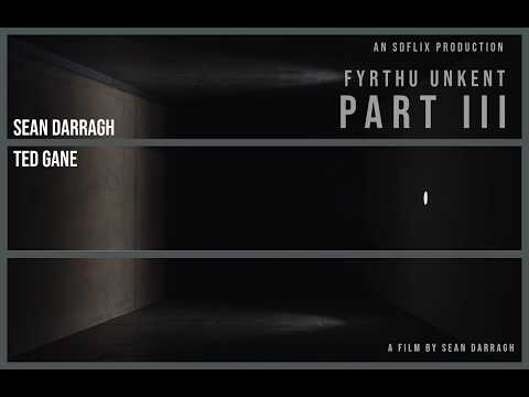 Fyrthu Unkent Part III - Short Experimental Horror Film