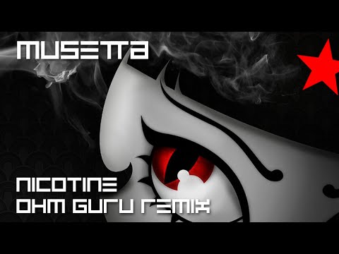 Musetta - Nicotine (Ohm Guru Remix)