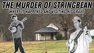 The Murder of Stringbean: Where it Happened and Visiting his Grave