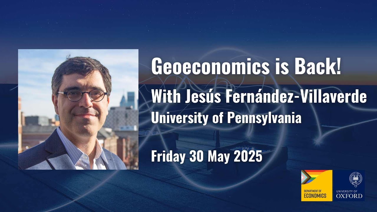 Geoeconomics is Back! With Jesús Fernández-Villaverde | 30 May 2025