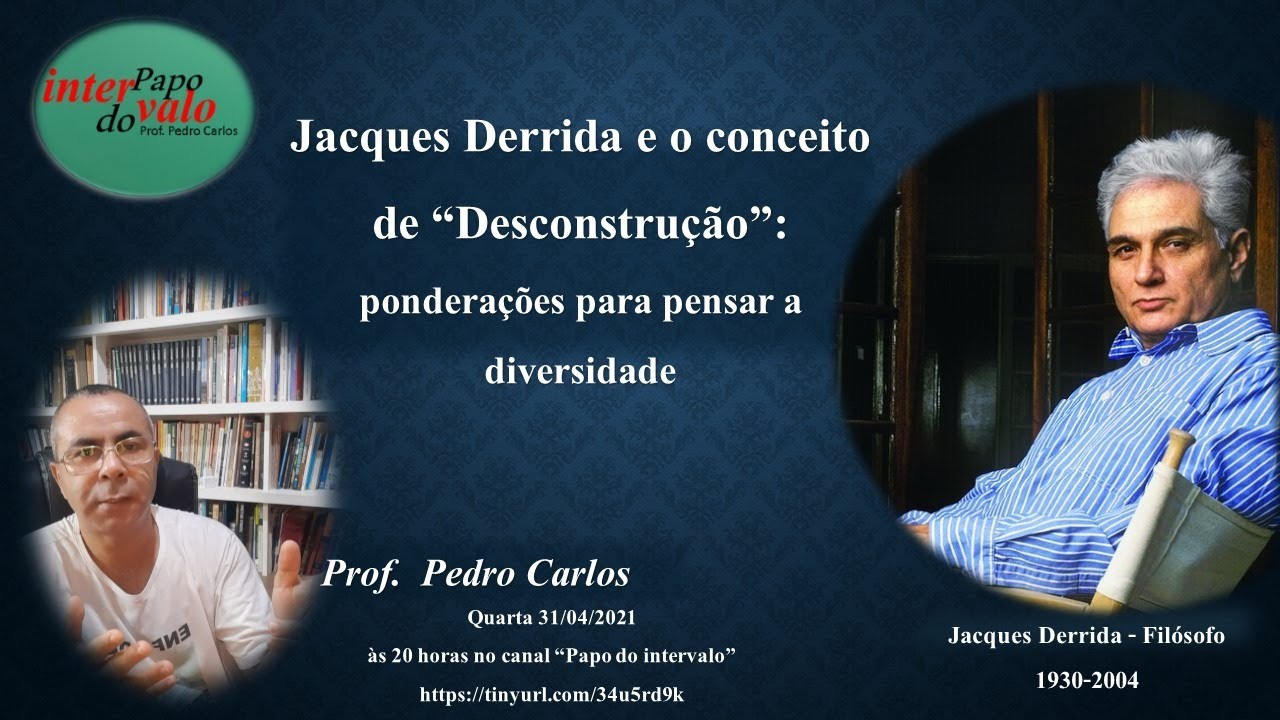 Derrida e o conceito de desconstrução: ponderações para pensar a diversidade.
