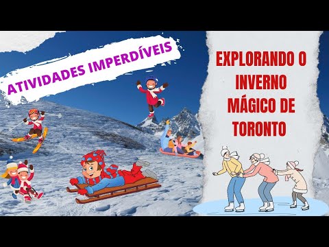 Explorando o Inverno Magico de Toronto