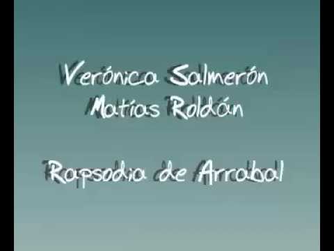 Veronica Salmeron & Matías Roldán   RAPSODIA DE ARRABAL