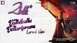 Vathikkalu Vellaripravu Lyrical Video Song  Sufiyu